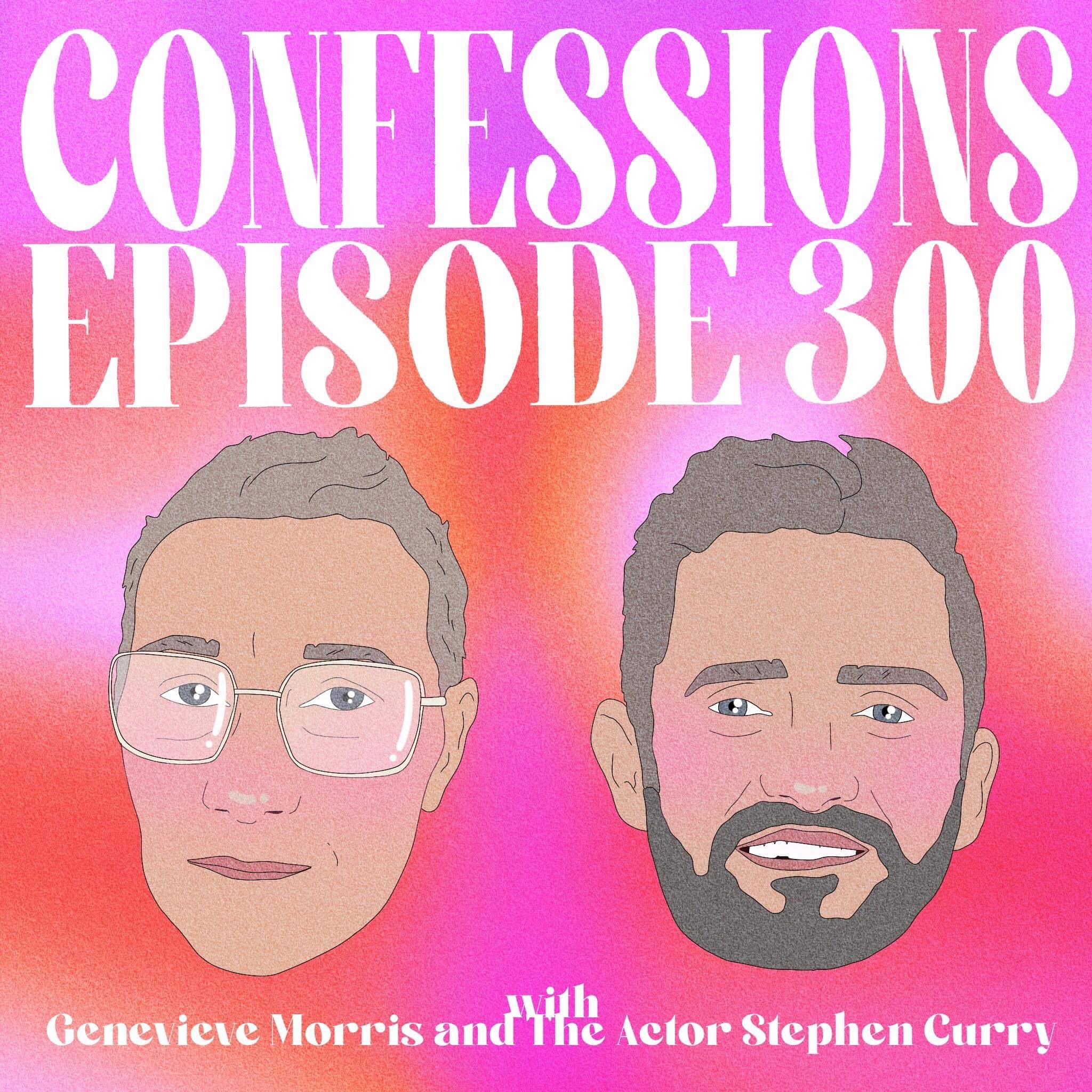 EPISODE 300 - The Actor Stephen Curry & Genevieve Morris